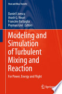 Modeling and Simulation of Turbulent Mixing and Reaction Book