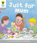 Oxford Reading Tree: Stage 1: Decode and Develop: Just for Mum