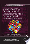 Using Industrial Organizational Psychology for the Greater Good Book