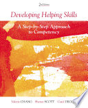 Developing Helping Skills  A Step by Step Approach to Competency