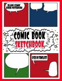 Comic Book Sketchbook : Blank Comic Book Notebook