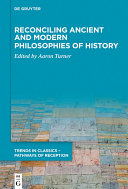 Reconciling Ancient and Modern Philosophies of History [Pdf/ePub] eBook
