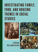 Investigating Family, Food, and Housing Themes in Social Studies Pdf/ePub eBook