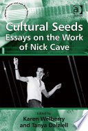 Cultural Seeds  Essays on the Work of Nick Cave Book PDF