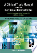 A Clinical Trials Manual From The Duke Clinical Research Institute Book