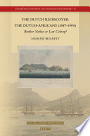 The Dutch Rediscover The Dutch Africans 1847 1900 