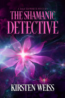 The Shamanic Detective