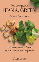 The Complete Lean & Green Lunch Cookbook