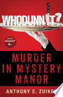 Whodunnit  Murder in Mystery Manor Book PDF