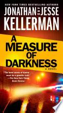 A Measure of Darkness PDF Book By Jonathan Kellerman,Jesse Kellerman