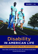 Disability in American Life: An Encyclopedia of Concepts, Policies, and Controversies [2 volumes]