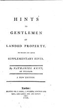 Hints to gentlemen of landed property. To which are added supplementary hints ... A new edition
