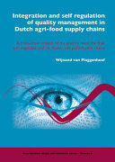 Integration and self regulation of quality management in Dutch agri-food supply chains