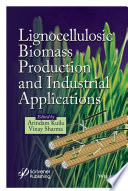 Lignocellulosic Biomass Production and Industrial Applications Book