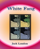 White Fang By Jack London [Pdf/ePub] eBook