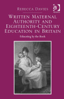 Written Maternal Authority and Eighteenth-Century Education in Britain