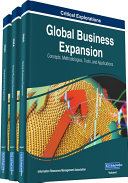 Global Business Expansion: Concepts, Methodologies, Tools, and Applications
