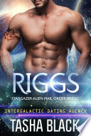 Riggs  Stargazer Alien Mail Order Brides  15  Intergalactic Dating Agency 