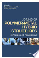Joining of Polymer Metal Hybrid Structures