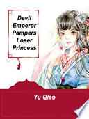 Devil Emperor Pampers Loser Princess