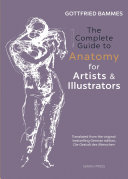 The Complete Guide to Anatomy for Artists and Illustrators Book