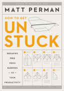 Read Pdf How to Get Unstuck