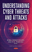 Understanding Cyber Threats and Attacks
