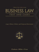 Business Law  Text and Cases  Legal  Ethical  Global  and Corporate Environment