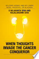 When Thoughts Invade the Cancer Conqueror