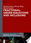 Fractional-Order Equations and Inclusions