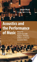 Acoustics and the Performance of Music Book