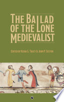 The Ballad of the Lone Medievalist