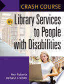 Crash Course in Library Services to People with Disabilities Book