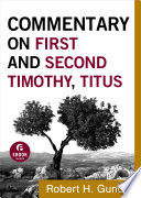 Commentary on First and Second Timothy  Titus  Commentary on the New Testament Book  14 