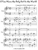 If You Were the Only Girl In the World - Easiest Piano Sheet Music for Beginner Pianists