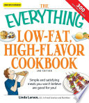 The Everything Low Fat  High Flavor Cookbook
