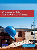 Construction Safety and the OSHA Standards