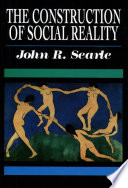 The Construction of Social Reality