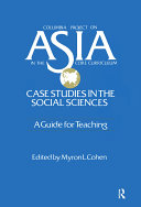Asia  Case Studies in the Social Sciences   A Guide for Teaching