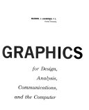 Basic Graphics for Design  Analysis  Communications  and the Computer