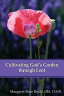Cultivating God s Garden Through Lent Book