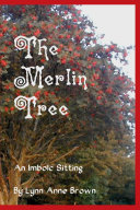 The Merlin Tree: An Imbolc Sitting