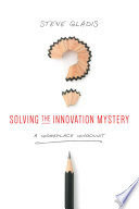 Solving the Innovation Mystery