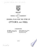 Report of the Federal Plan Commission on a General Plan for the Cities of Ottawa and Hull    Book