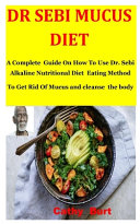 Dr Sebi Mucus Diet Book