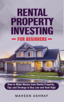 Rental Property Investing for Beginners Pdf/ePub eBook