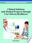 Clinical Solutions and Medical Progress through User Driven Healthcare