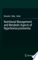 Nutritional Management and Metabolic Aspects of Hyperhomocysteinemia Book