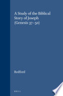 A Study of the Biblical Story of Joseph  Genesis 37 50  Book