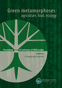 Green Metamorphoses: Agriculture, Food, Ecology